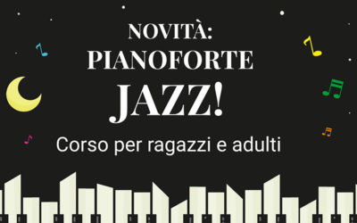 NOVITÀ: Corso di Pianoforte jazz e improvvisazione